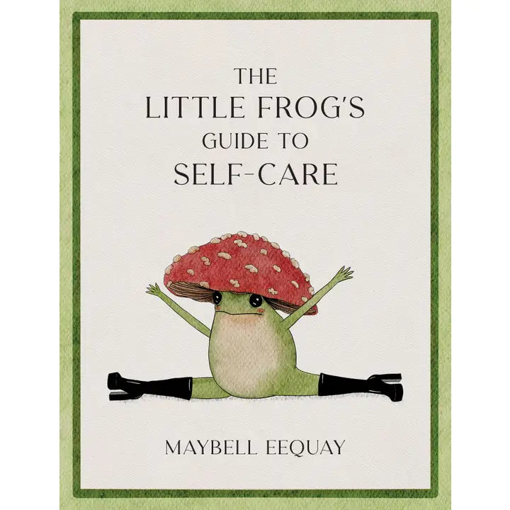 The Little Frog's Guide to Self-Care