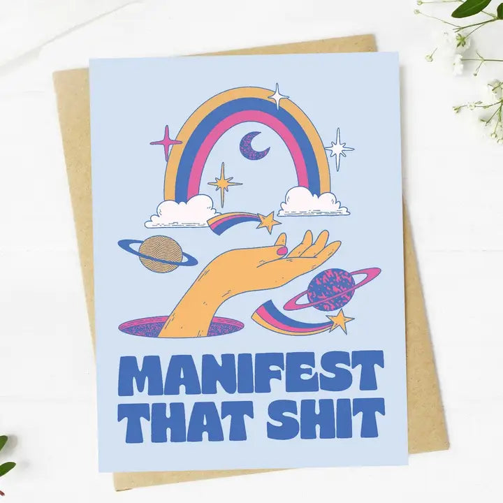 Manifest That Sh*t Greeting Card