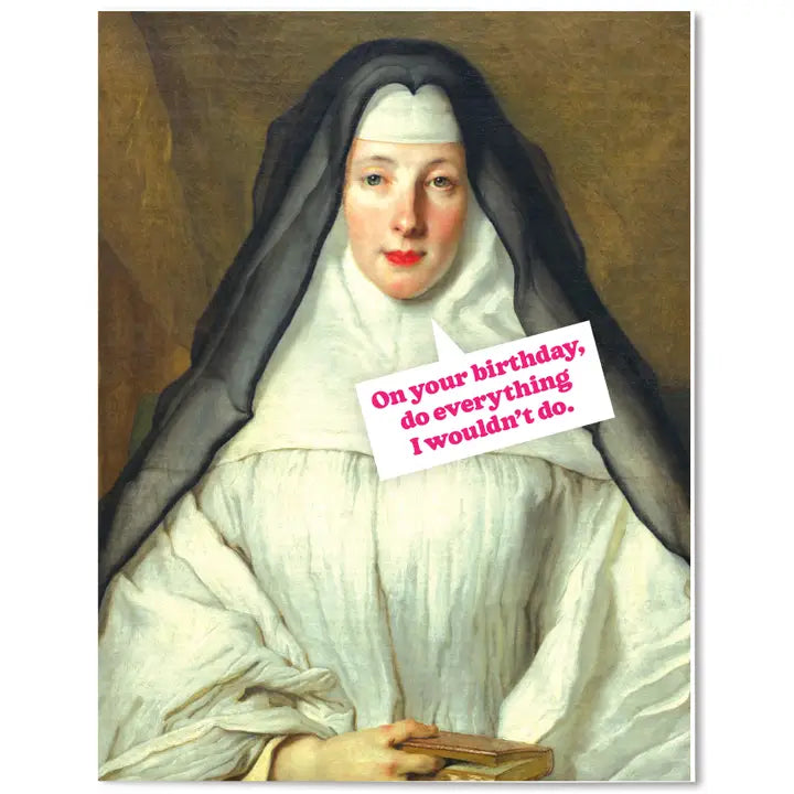 Do Everything I Wouldn't Birthday Card
