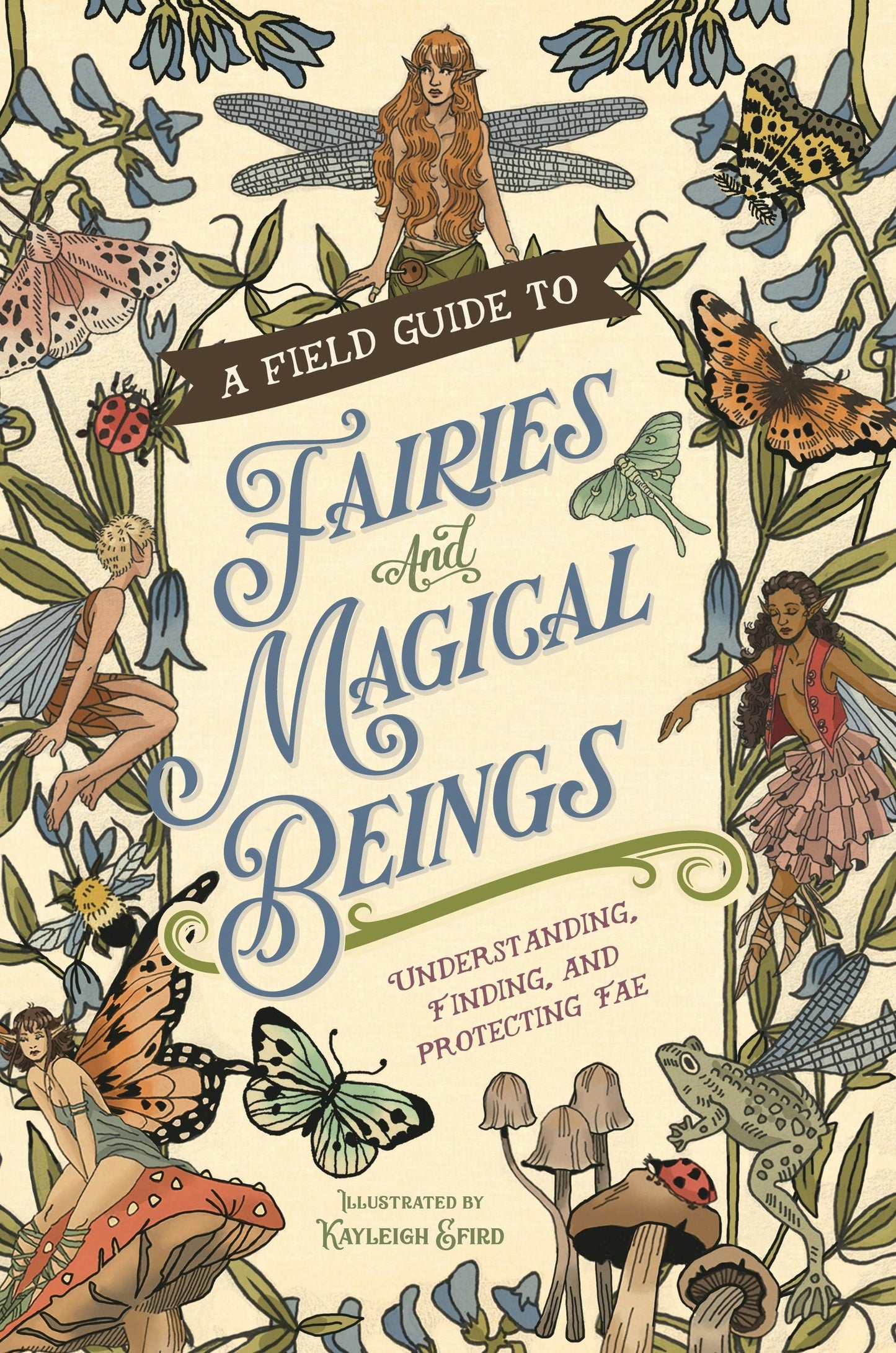 A Field Guide to Fairies and Magical Beings