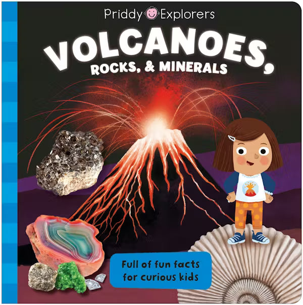 Priddy Explorers: Volcanoes, Rocks & Minerals
