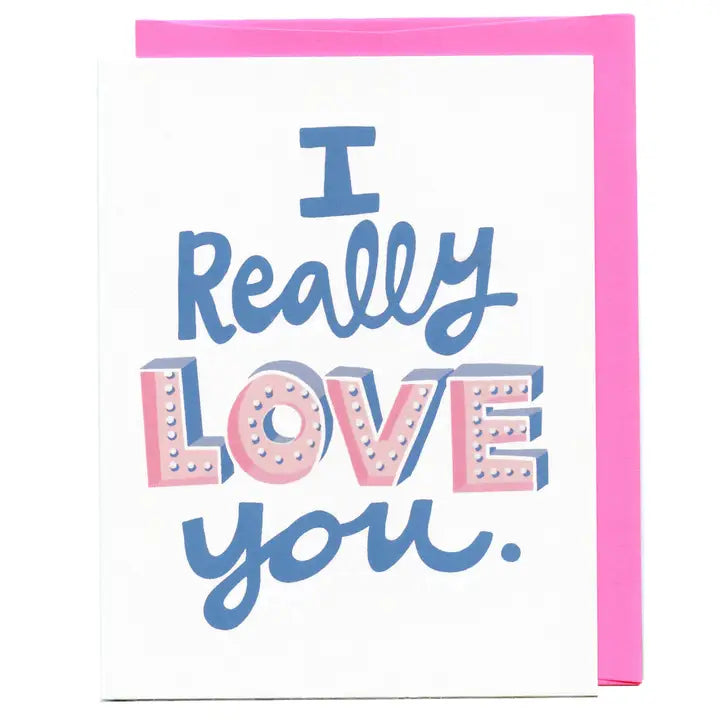 I Really Love You Marquee Sign Card