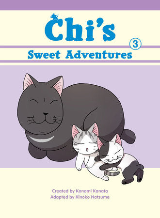 Chi’s Sweet Adventures #3 (Chi’s Sweet Home)