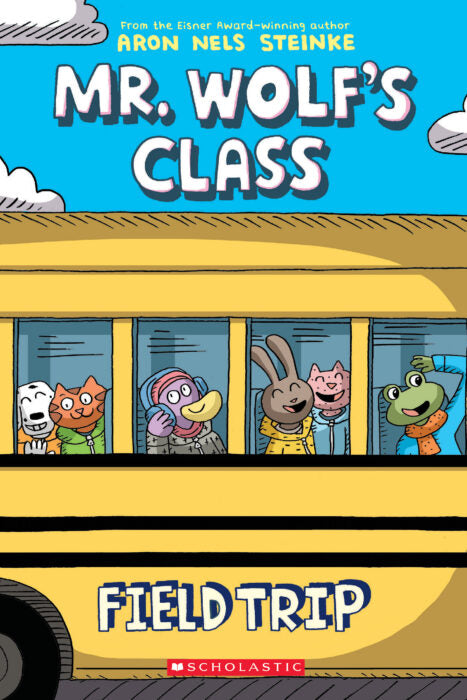Mr. Wolf’s Class (#4): Field Trip