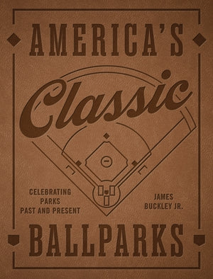 America’s Classic Ballparks