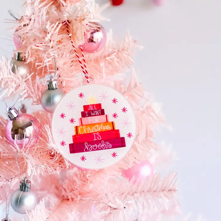 All I Want For Christmas Is Books Ornament