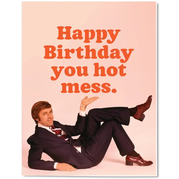 Hot Mess Birthday Card