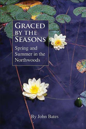 Graced by the Seasons: Spring and Summer