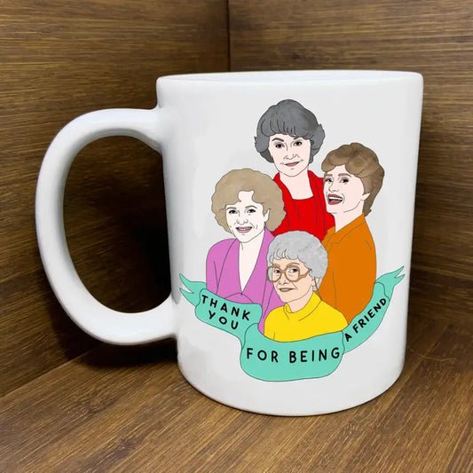 Golden Girls Friend Mug