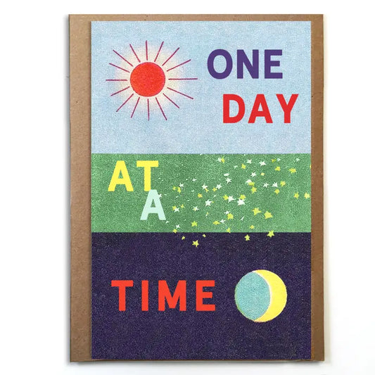 One Day At A Time Greeting Card