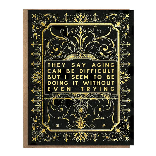 Aging Can Be Difficult Foil Greeting Card