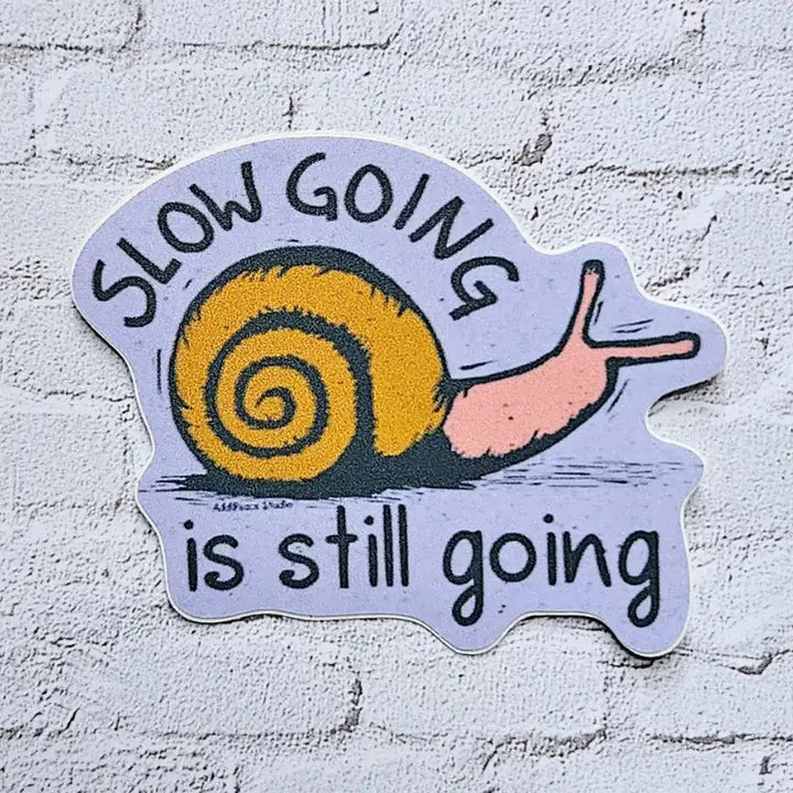 Slow Going Is Still Going Snail Vinyl Sticker