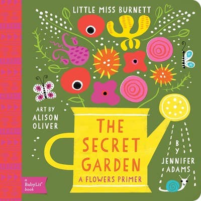 Secret Garden: A BabyLit Flowers Primer