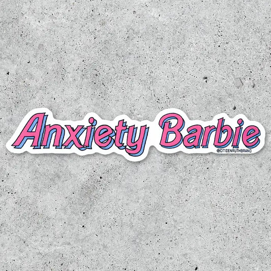 Anxiety Barbie Vinyl Sticker