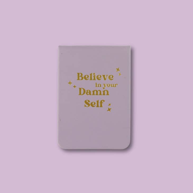 Believe in Your Damn Self Leatherette Pocket Journal