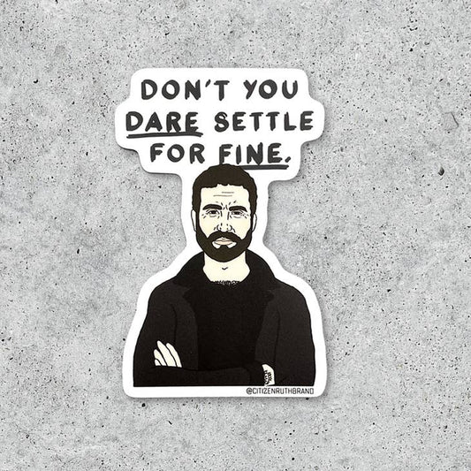 Roy Kent Settle Sticker