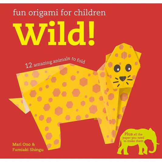 Wild! Fun Origami for Children