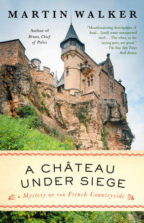 A Chateau Under Siege (Bruno, Chief of Police Series)