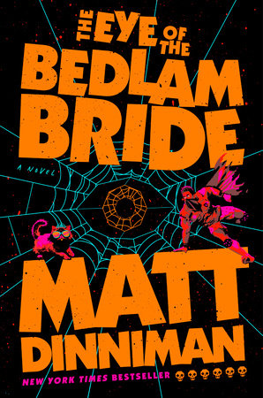 The Eye of the Bedlam Bride (Dungeon Crawler Carl Book #6)