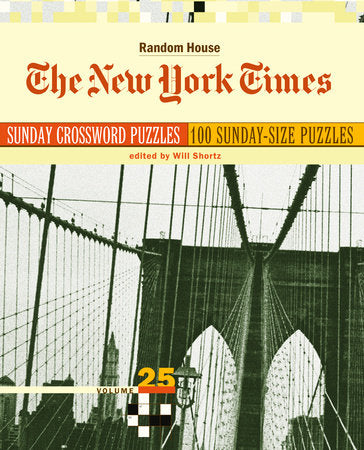 The New York Times Sunday Crossword Puzzles Volume 25