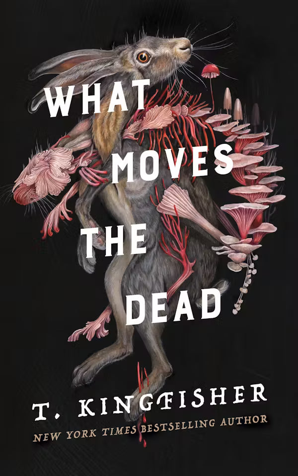 What Moves the Dead (Sworn Soldier Vol. 1)
