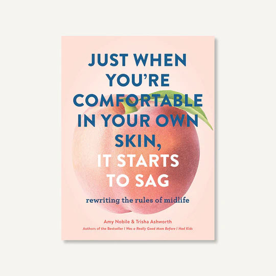 Just When You're Comfortable in Your Own Skin, It Starts To Sag