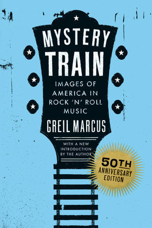 Mystery Train: 50th Anniversary Edition