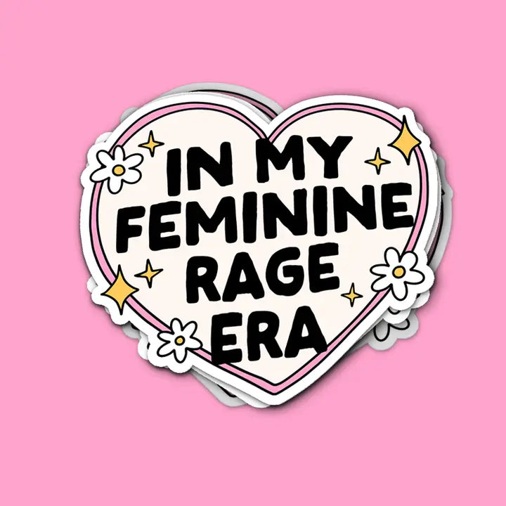 In My Feminine Rage Era Vinyl Sticker
