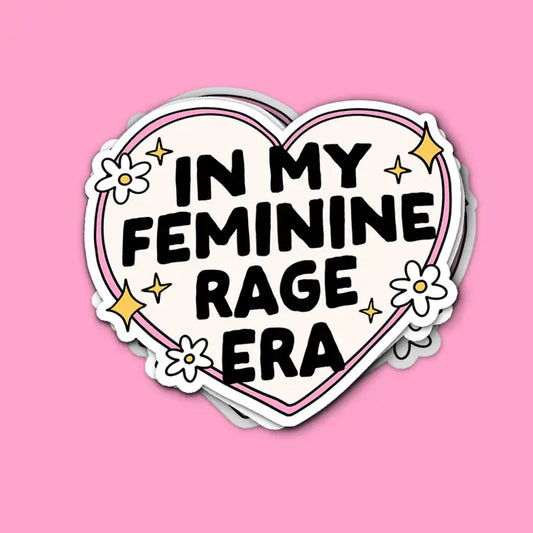 In My Feminine Rage Era Vinyl Sticker