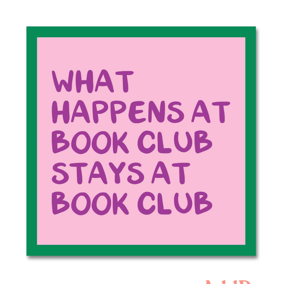 What Happens At Book Club Vinyl Sticker