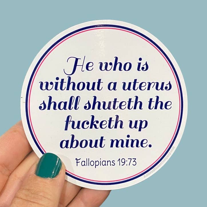 He Who Is Without A Uterus Round Sticker