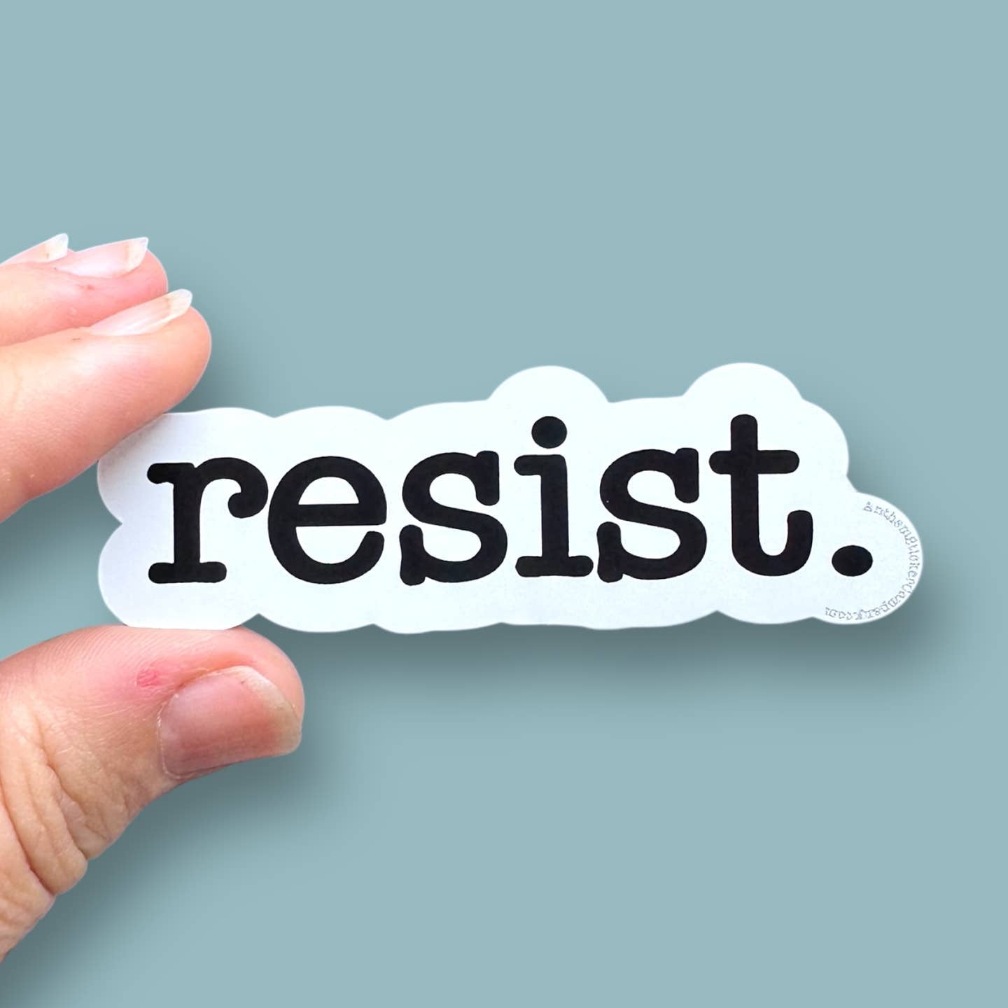 Resist Vinyl Sticker