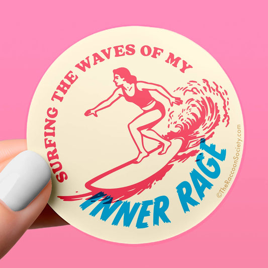 Surfing the Waves of My Inner Rage Sticker