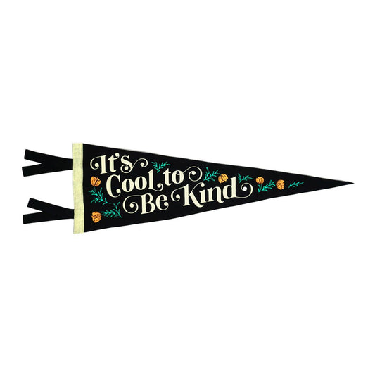 It’s Cool to Be Kind Pennant
