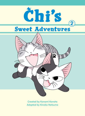 Chi’s Sweet Adventures #2 (Chi’s Sweet Home)