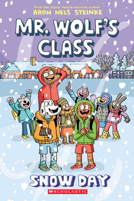 Mr. Wolf’s Class (#5): Snow Day