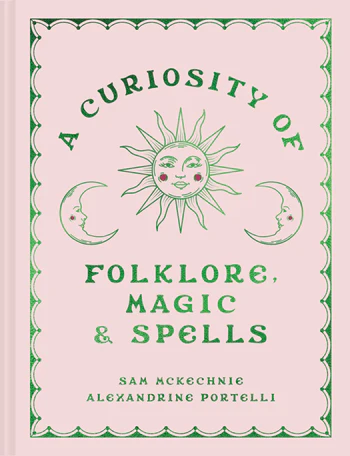 A Curiosity of Folklore, Magic & Spells