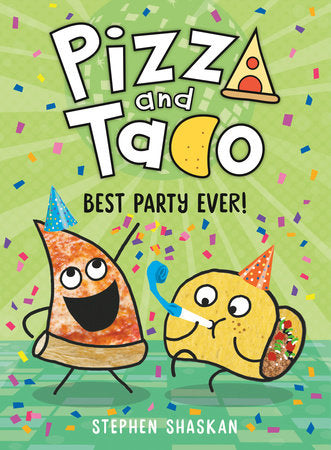 Pizza and Taco: Best Party Ever! (Book 2)