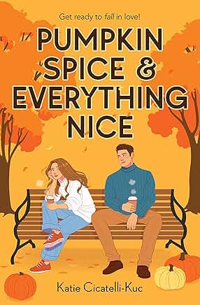 Pumpkin Spice & Everything Nice