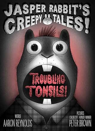 Jasper Rabbit’s Creepy Tales: Troubling Tonsils!