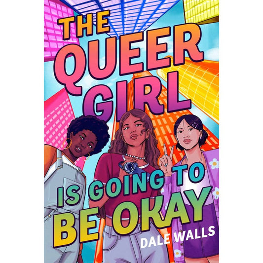 The Queer Girl is Going to Be Okay