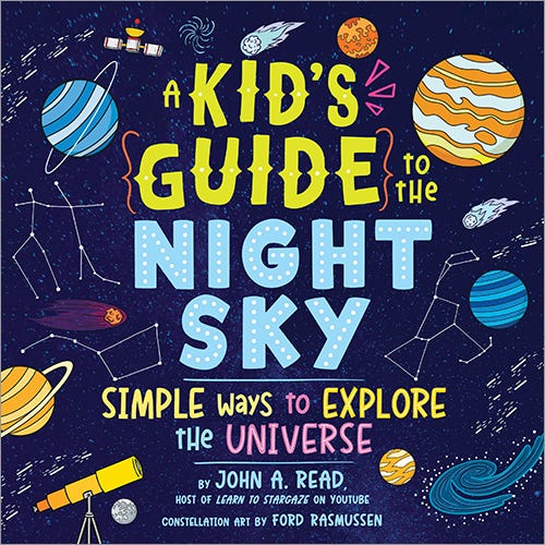 A Kid’s Guide to the Night Sky: Simple Ways to Explore the Universe