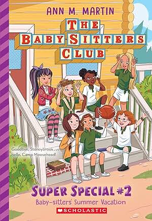 The Baby-Sitters Club: Baby-Sitters’ Summer Vacation (Super Special #2)