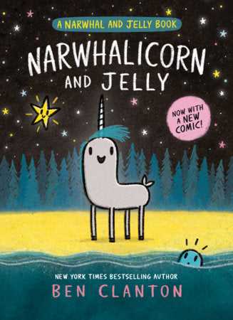 Narwhalicorn and Jelly: A Narwhal and Jelly Book (Book 7)