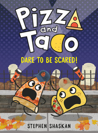 Pizza and Taco: Dare To Be Scared! (Book 6)