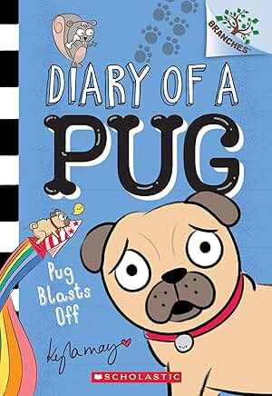 Diary of a Pug: Pug Blasts Off (#1)