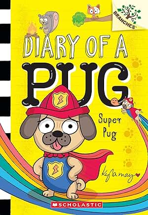 Diary of a Pug: Super Pug (#13)