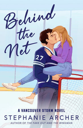 Behind the Net: A Vancouver Storms Novel