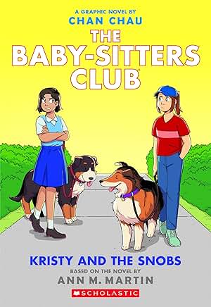 The Baby-Sitters Club: Kristy and the Snobs (Graphic Novel #10)
