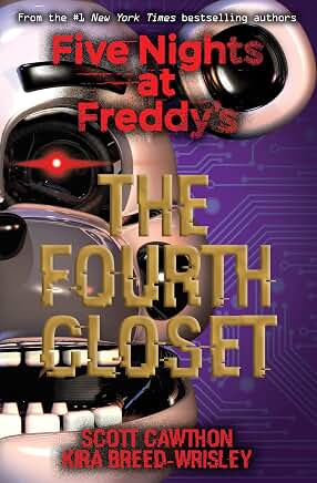 Five Nights at Freddy’s: The Fourth Closet (#3)